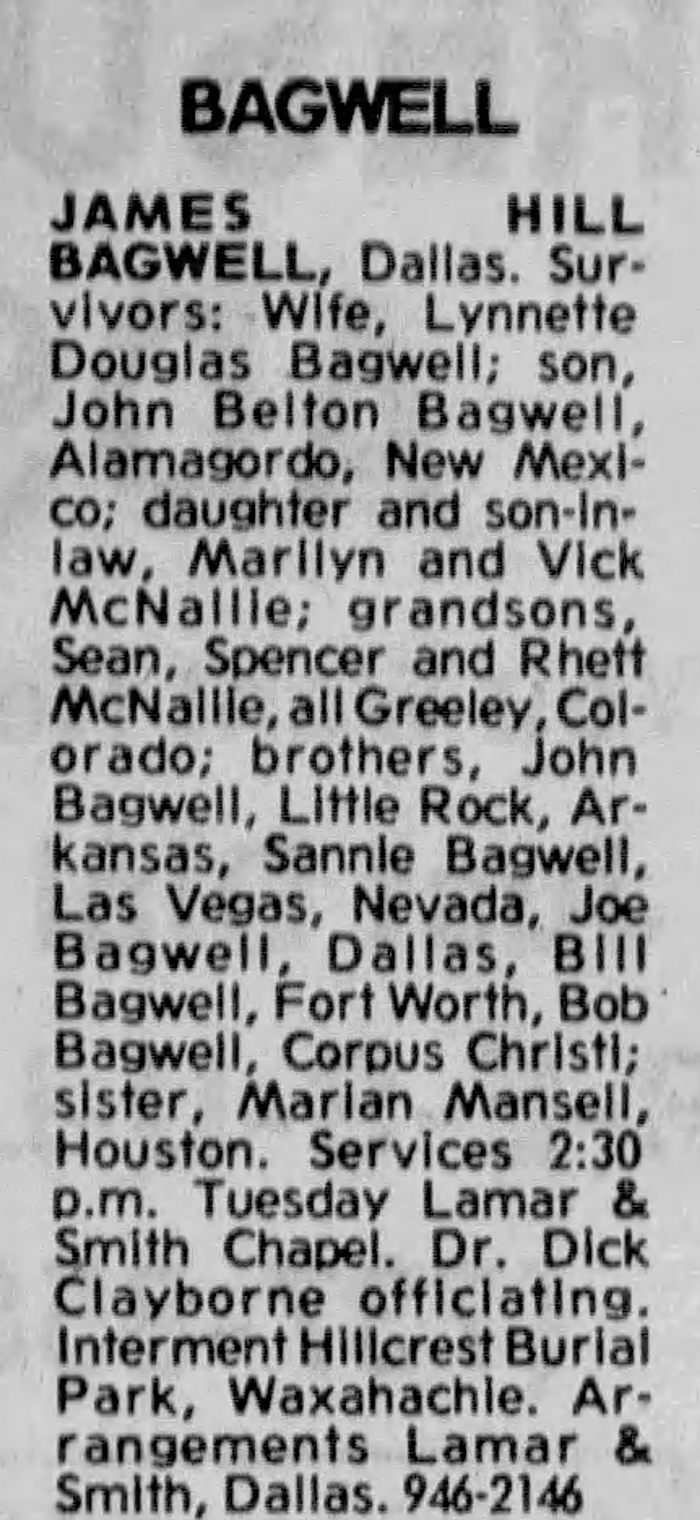 James Hill Bagwell - Obituary
Fort Worth Star Telegram - August 04, 1981 - Page 33